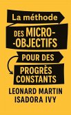 La méthode des micro-objectifs pour des progrès constants
