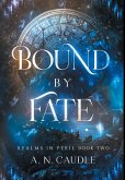 Bound by Fate Bound by Fate