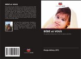 BÉBÉ et VOUS BÉBÉ et VOUS
