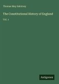 The Constitutional History of England