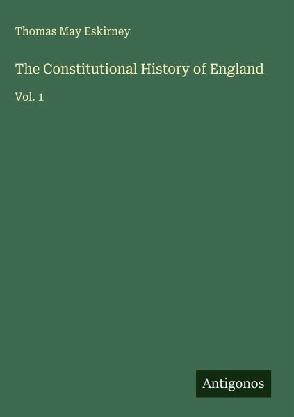 The Constitutional History of England The Constitutional History of England