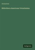Bibliotheca Americana Vetustissima