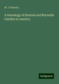 A Genealogy of Runnels and Reynolds Families in America A Genealogy of Runnels and Reynolds Families in America