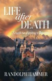 Life After Death Life After Death
