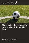 El deporte y la proyección internacional de Burkina Faso El deporte y la proyección internacional de Burkina Faso