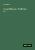 Furness Abbey and Windermere District Furness Abbey and Windermere District