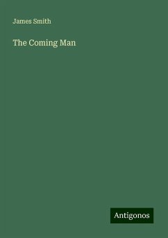 The Coming Man - Smith, James