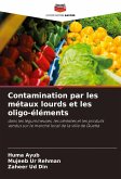 Contamination par les métaux lourds et les oligo-éléments