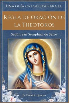 Cover Una guía ortodoxa para el Regla de oración de la Theotokos