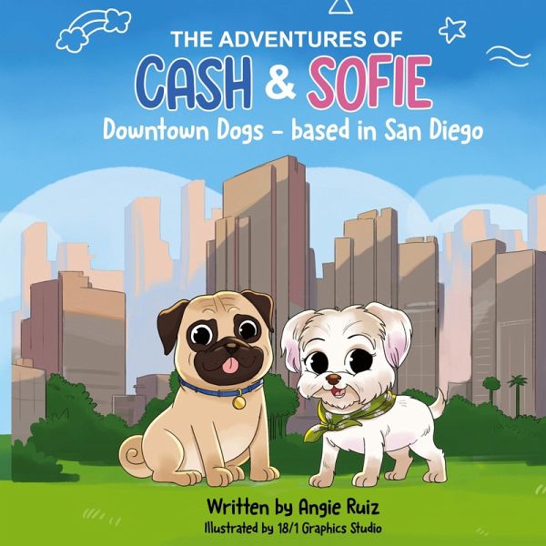 The Adventures of Cash & Sofie -Downtown Dogs The Adventures of Cash & Sofie -Downtown Dogs