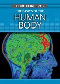 The Basics of the Human Body The Basics of the Human Body