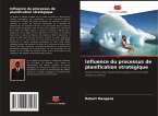 Influence du processus de planification stratégique