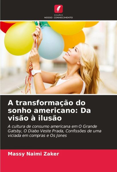 A transformação do sonho americano: Da visão à ilusão