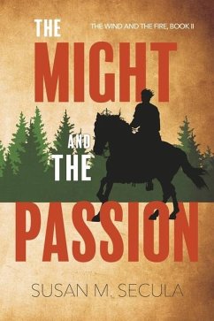 The Might and the Passion - Secula, Susan M