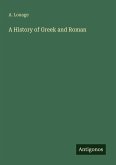 A History of Greek and Roman