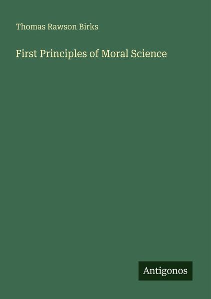 First Principles of Moral Science