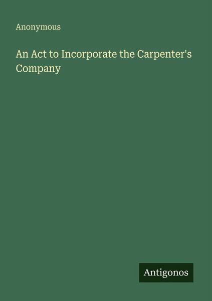 An Act to Incorporate the Carpenter's Company