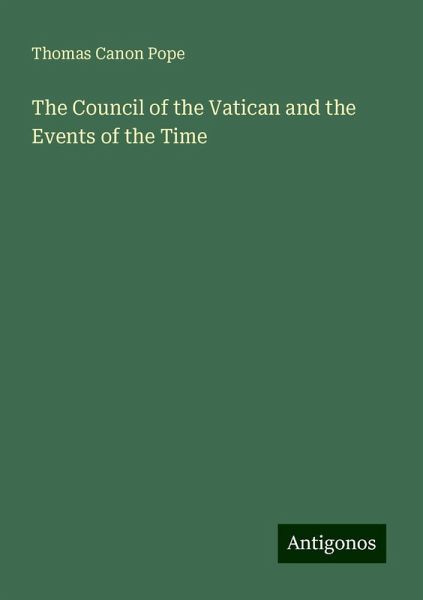 The Council of the Vatican and the Events of the Time