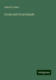 Corals and Coral Islands Corals and Coral Islands