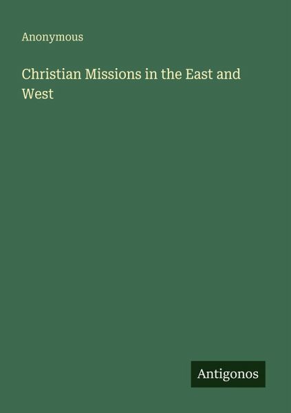Christian Missions in the East and West