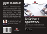 Planification de la couverture sans fil intérieure pour les applications WLAN Planification de la couverture sans fil intérieure pour les applications WLAN