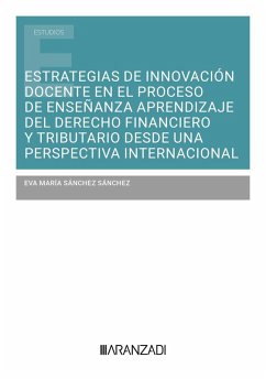 Cover Estrategias de innovación docente en el proceso de enseñanza aprendizaje del Derecho financiero y tributario desde una perspectiva internacional