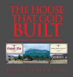 THE HOUSE THAT GOD BUILT