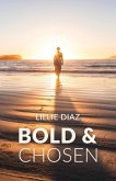 Bold & Chosen Bold & Chosen