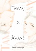 Tamaki & Amane Tamaki & Amane