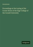 Proceedings at the Laying of the Corner Stone of the Sage College of the Cornell University