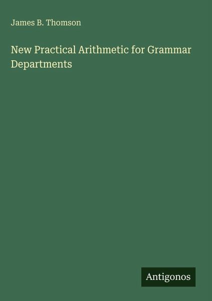 New Practical Arithmetic for Grammar Departments