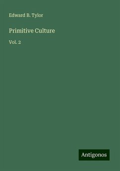 Primitive Culture - Tylor, Edward B.