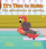 It's Time to Swim It's Time to Swim
