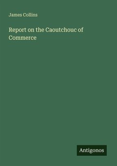 Cover Report on the Caoutchouc of Commerce