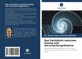 Das Verhältnis zwischen Zwang und Verursachungstheorie