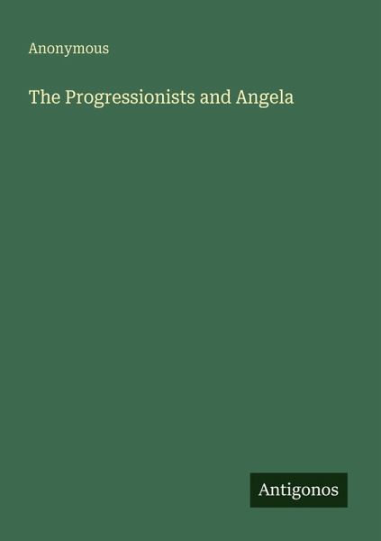 The Progressionists and Angela The Progressionists and Angela