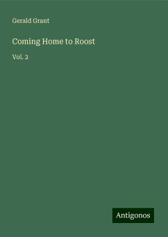 Coming Home to Roost - Grant, Gerald