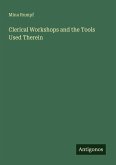 Clerical Workshops and the Tools Used Therein