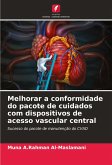 Melhorar a conformidade do pacote de cuidados com dispositivos de acesso vascular central