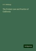 The Probate Law and Practice of California