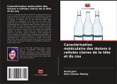 Caractérisation moléculaire des lésions à cellules claires de la tête et du cou