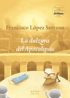 Cover La dulzura del Apocalipsis