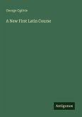 A New First Latin Course