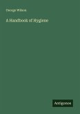 A Handbook of Hygiene