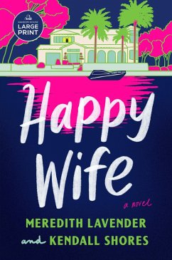 Happy Wife - Lavender, Meredith; Shores, Kendall