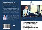 Berufsbedingter Stress und gesundheitliche Auswirkungen bei Busfahrern im öffentlichen Dienst im Bundesstaat Karnataka Berufsbedingter Stress und gesundheitliche Auswirkungen bei Busfahrern im öffentlichen Dienst im Bundesstaat Karnataka