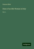 Diary of an Idle Woman in Italy Diary of an Idle Woman in Italy
