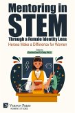 Mentoring in STEM Through a Female Identity Lens Mentoring in STEM Through a Female Identity Lens
