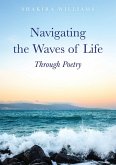 Navigating the Waves of Life Through Poetry Navigating the Waves of Life Through Poetry