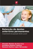 Retenção de dentes anteriores permanentes